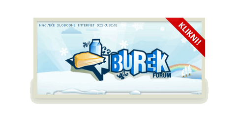Burek Forum - Dobrodosli na najvece slobodne internet diskusije